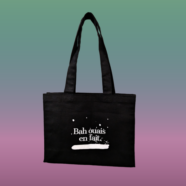 Tote-bag - Bah ouais en fait